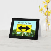 私はあなたのためにここにいます。どちらの道を選ぶべきか分かりません カード (黄色い花)