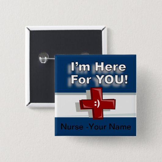 私はあなたのためにここにいます-名前を加えて下さい 缶バッジ (正面&裏面)