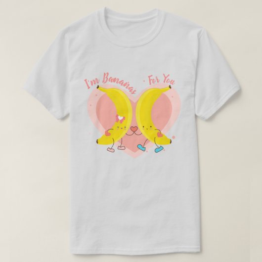 私はあなたのためにバナナだ Tシャツ (デザイン正面)