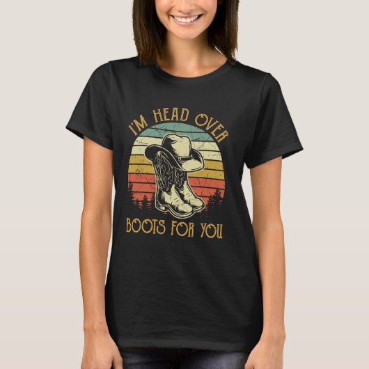 私はあなたのために南西部数のブーツを頭の上に行く Tシャツ (正面)