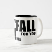 私はあなたのために秋しなかった、あなたは私を引っ張っおもしろいた ツートーンマグカップ (正面右)