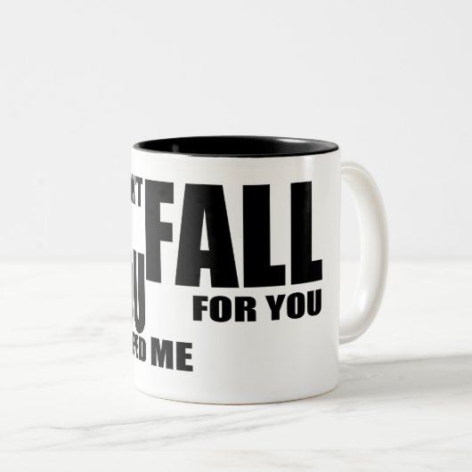 私はあなたのために秋しなかった、あなたは私を引っ張っおもしろいた ツートーンマグカップ (正面右)