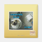 私はあなたのふわふわした毛を作った マグネット (正面)