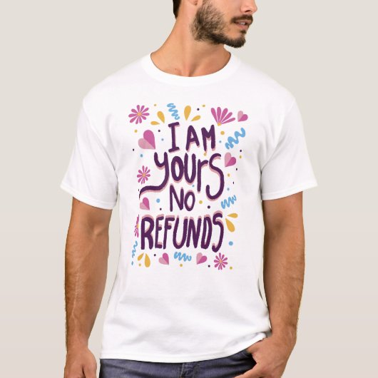 私はあなたのもの 返品不可 Tシャツ (正面)