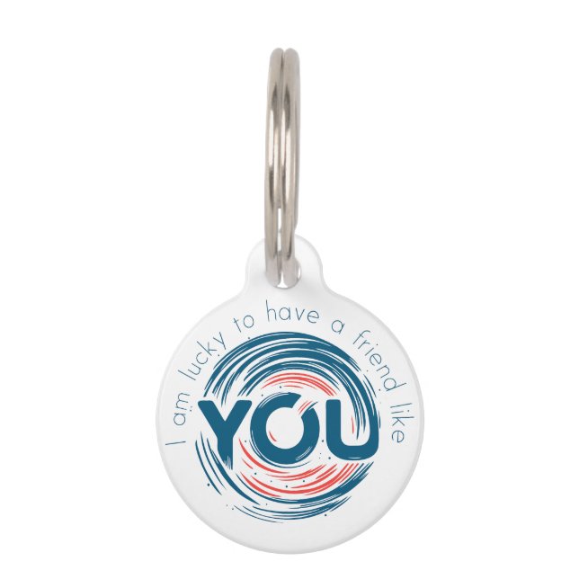 私はあなたのような友達が出来て幸運だ ペット　ネームタグ (正面)