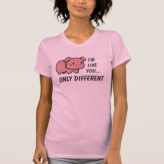 私はあなたのようTシャツです Tシャツ (正面)
