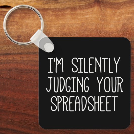 私はあなたのスプレッドシートを黙って判断している キーホルダー (正面)