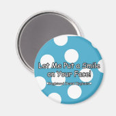 私はあなたのスマイルに顔を置く – 磁石 (正面/裏面)