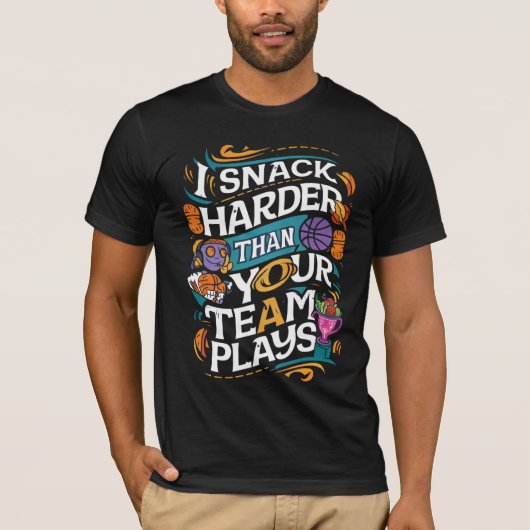私はあなたのチームより硬く軽食を遊す Tシャツ (正面)