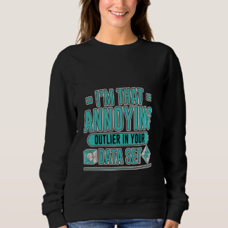 私はあなたのデータセットの中でそんなに迷惑な外れ –  スウェットシャツ