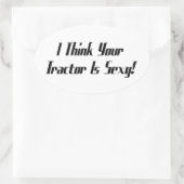 私はあなたのトラクタはトラクターのギフトですギア 楕円形シール (バッグ)