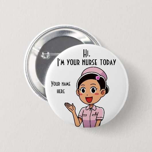 私はあなたのナース今日2、2 1/4インチラウンドボタン 缶バッジ (正面&裏面)