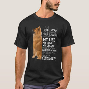 私はあなたのパートナーあなたのEurasier Dog Moあなたの友人である Tシャツ