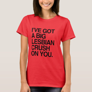 私はあなたのビットレズビアンのクラッシュを持っています Tシャツ
