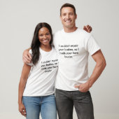 私はあなたのブレーキを修理できませんでした従って私はあなたのhを…作りました tシャツ (ユニセックス)