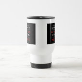 私はあなたのボタンを押すつもりはなかったの皮肉な引用文 トラベルマグ (中央)