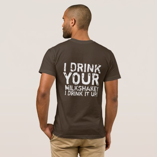 私はあなたのミルクセーキのTシャツを飲みます Tシャツ (裏面フル)