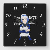 私はあなたのメイドの壁時計ではない スクエア壁時計 (正面)