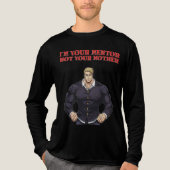 私はあなたのメンターであって、母親ではない トライブレンドTシャツ (正面)