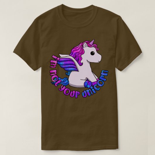 私はあなたのユニコーンではない Tシャツ (デザイン正面)