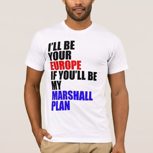 私はあなたのヨーロッパ…です Tシャツ (正面)