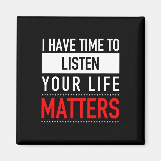 私はあなたの人生聞の問題に時間がある – 自殺 マグネット (正面)