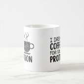 私はあなたの保護のためにコーヒーを飲む コーヒーマグカップ (中央)