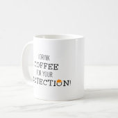私はあなたの保護のためにコーヒーを飲む コーヒーマグカップ (正面左)