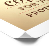 私はあなたの保護のためにコーヒーを飲む ポスター (角)