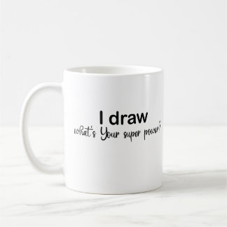 私はあなたの力すごいは何を描く？，アーティストギフトおもしろい コーヒーマグカップ