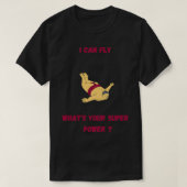 私はあなたの力を何x27s飛ぶことがすごいできる tシャツ (デザイン正面)