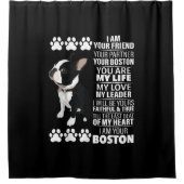 私はあなたの友人あなたのパートナーあなたのボストンテリア シャワーカーテン (正面)