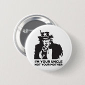 私はあなたの叔父さんNot Your Motherです 缶バッジ (正面&裏面)