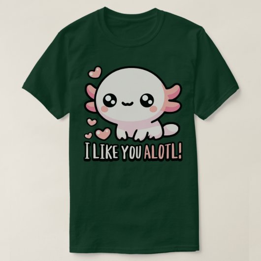 私はあなたの可愛いアクソロテルパンが好き Tシャツ (デザイン正面)