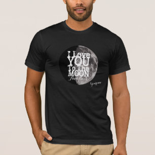 私はあなたの名前の月そして背部に愛します Tシャツ