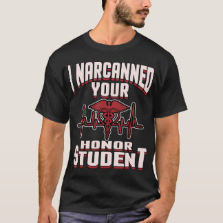 私はあなたの名誉学生EMTおもしろい救急医療隊員を語った Tシャツ