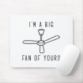 私はあなたの大ファンだ マウスパッド (マウス)
