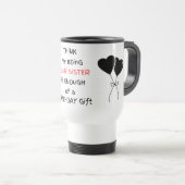 私はあなたの妹はギフトタンブラー トラベルマグ (正面右)