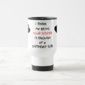 私はあなたの妹はギフトタンブラー トラベルマグ (中央)