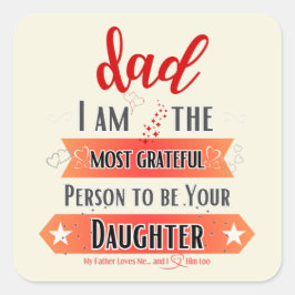 私はあなたの娘になれて一番感謝している スクエアシール