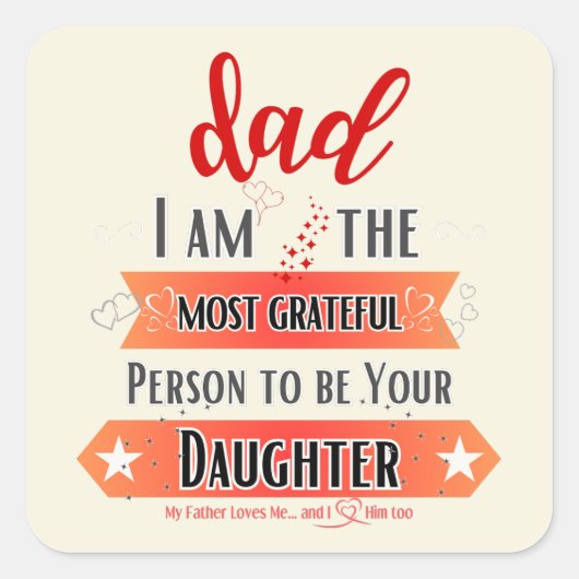 私はあなたの娘になれて一番感謝している スクエアシール (正面)