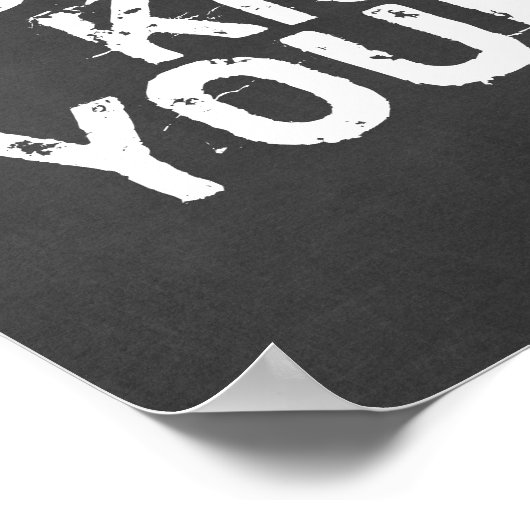 私はあなたの引用文を蹴ることができるように私のバスト ポスター (角)