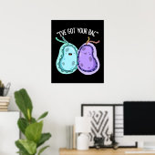 私はあなたの得bacバクテリアおもしろいプンダークBGを持っている ポスター (ホームオフィス)