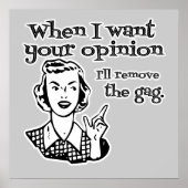 私はあなたの意見が欲しいときはGag B&Wを取り除く ポスター (正面)