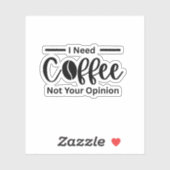 私はあなたの意見ではなくコーヒーが必要だ – 皮肉なコーヒー シール (シート)