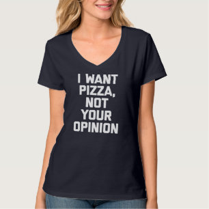 私はあなたの意見ではなくピザがおもしろいことわざのサルキャスト Tシャツ