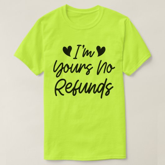 私はあなたの払い戻しなしバレンタインデーかわいい妻のギフト Tシャツ (デザイン正面)