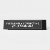 私はあなたの文法のノベルティ机を黙って直している デスクネームプレート (正面)