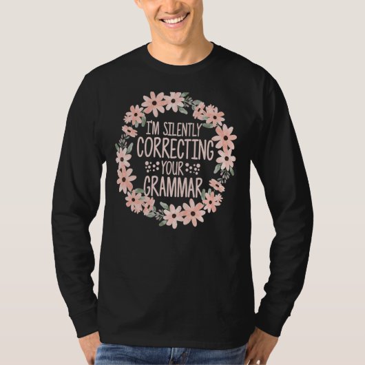 私はあなたの文法の英語の文章を黙って修正している Tシャツ (正面)