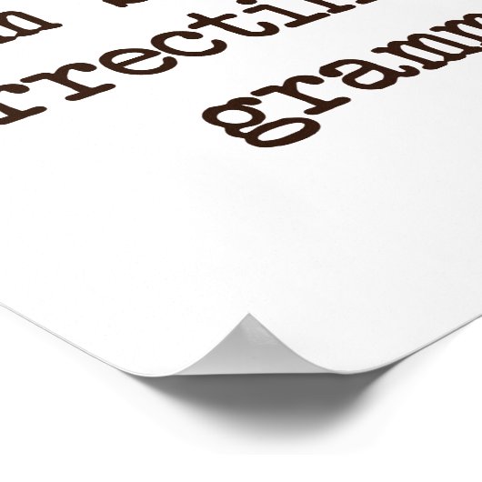 私はあなたの文法を黙って修正している。 ポスター (角)